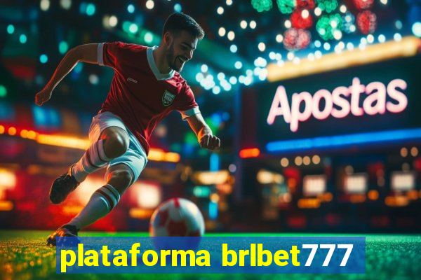 plataforma brlbet777